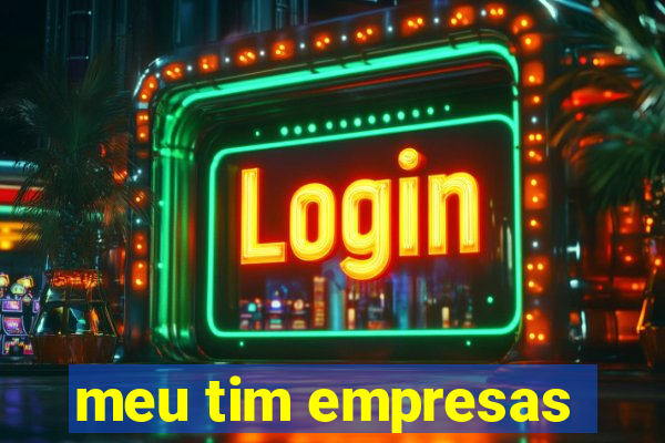 meu tim empresas